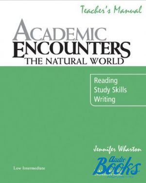 The book "Academic Encounters: The Natural World Teachers Manual" - Jennifer Wharton