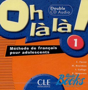 AudioCD "Oh La La! 1 audio CD pour la classe" - M. Bourdeau