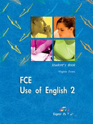 The book "FCE Use of English 2 Students Book New" - Virginia Evans