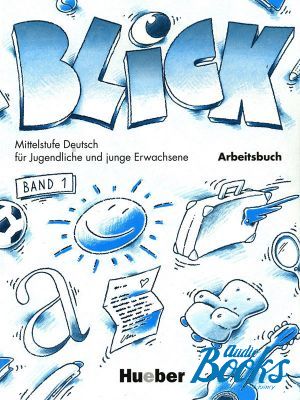 The book "Blick 1 Arbeitsbuch" - Anni Fischer-Mitziviris