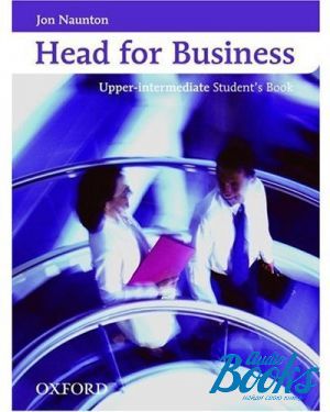 The book "Head for Business Upper-int Students Book" - Jon Naunton