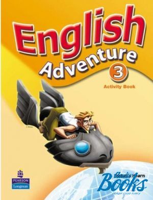 The book "English Adventure 3 Activity Book" - Cristiana Bruni