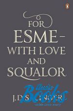    - For Esme - with love and Squalor ()