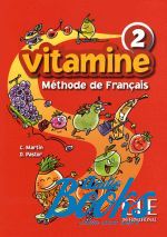  "Vitamine 2 Livre de l`eleve" - C. Martin