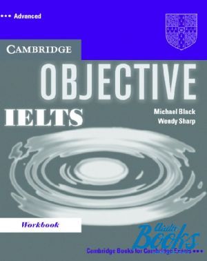 The book "Objective IELTS Advanced Workbook ( / )" - Annette Capel