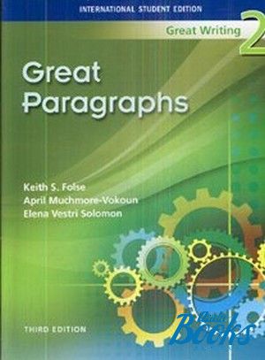 The book "Great Writing 2 :Great Paragraphs" - Folse Keith