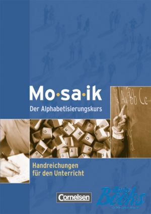  "Mosaik Der Alphabetisierungskurs Handreichungen fur den Unterricht" -  
