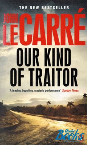 The book "Our Kind of Traitor" -   