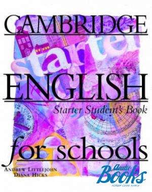 книга "Cambridge English For Schools Start Students Book" - Diana Hicks, Andrew Littlejohn