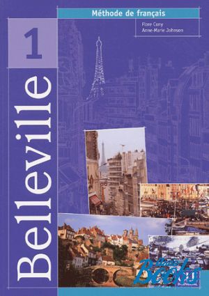 The book "Belleville 1 Livre de L`eleve" - Flore Cuny