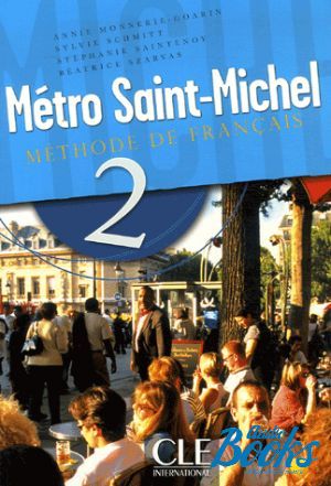 The book "Metro Saint-Michel 2 Livre de L`eleve" - Annie Monnerie-Goarin