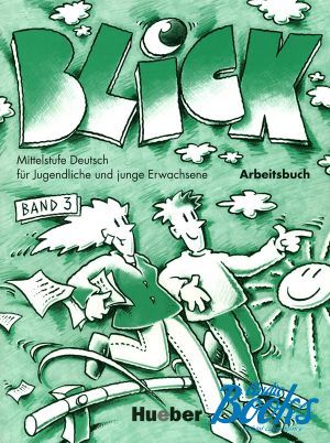 книга "Blick 3 Arbeitsbuch" - Anni Fischer-Mitziviris