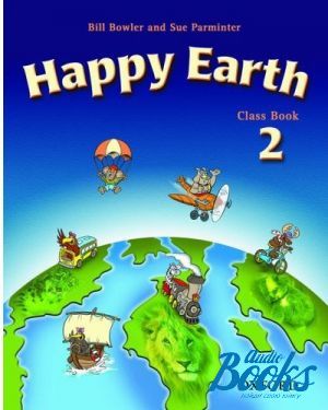 The book "Happy Earth 2 ClassBook" - Bill Bowler