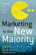 книга "Marketing to the new majority: Strategies for a diverse world" - Дэвид Баргос