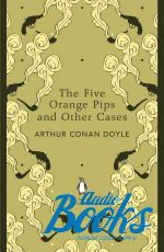  "The five orange Pips and other cases" -   