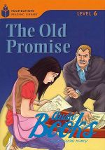  - Foundation Readers: level 6.6 The Old Promise ()