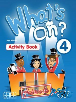 The book "What´s on 4 Activity Book" - Mitchell H. Q.