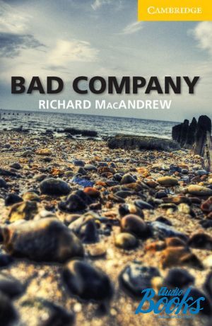 The book "Cambridge English Readers 2. Bad Company" - Richard MacAndrew