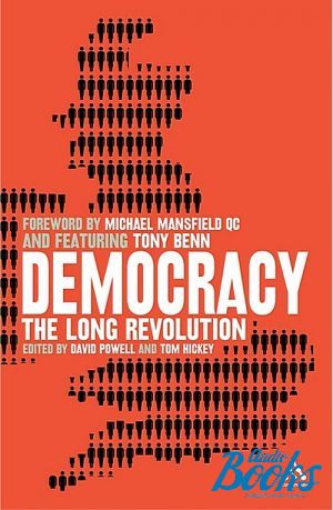  "Democracy: The long revolution" -  ,  