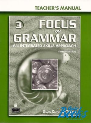 The book "Focus on Grammar 3 Intermediate Teacher´s Manual" -   