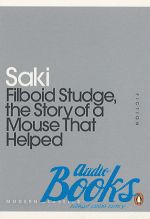 Saki - Filboid Studge, the Story of a Mouse That Helped ()