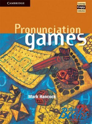 The book "Pronunciation Games Book. Elementary to Pre-intermediate" - Mark Hancock