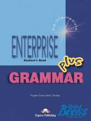 The book "Enterprise PLUS Grammar, Pre-Intermediate level (Coursebook)" - Virginia Evans