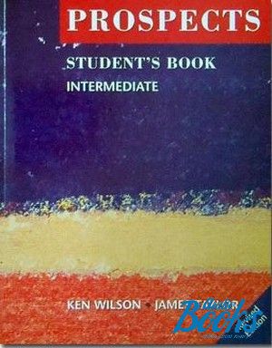 The book "Prospects Interm. Students Book" - Ken Wilson