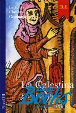 книга "La Celestina Nivel 3" - Francisca Castro