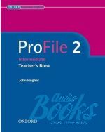 John Hughes - ProFile 2 Intermediate Teachers Book ()