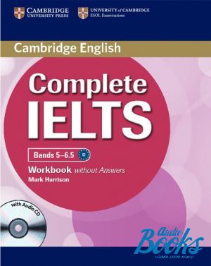 книга + диск "Complete IELTS Bands 5-6.5 Workbook without Answers with Audio CD" - Mark Harrison