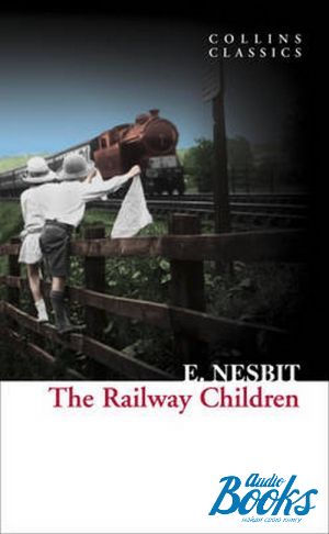 The book "The Railway Children" - Edith Nesbit