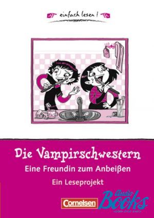 The book "Einfach lesen 1. Die Vampirschwestern - eine Freundin zum Anbeien" -  