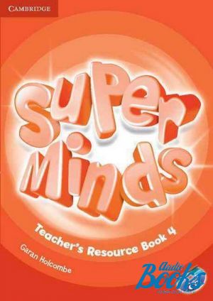 The book "Super Minds 4 Teacher´s Resource Book" - Peter Lewis-Jones, Gunter Gerngross, Herbert Puchta