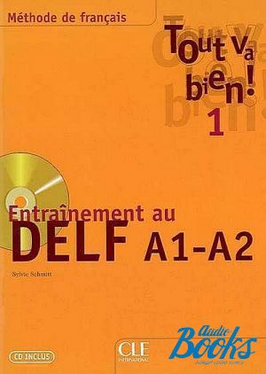 Book + cd "Tout va bien! 1 Entrainement au DELF A1-A2" - Sylvie Schmitt