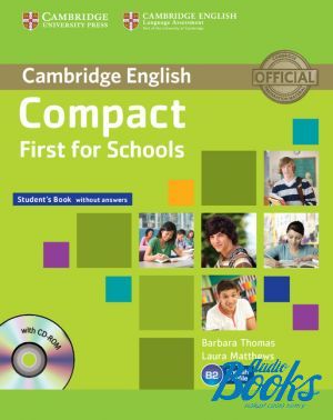  +  "Compact First for schools Students Book without answers with CD-ROM ( / )" - Emma Heyderman, Peter May, Laura Matthews