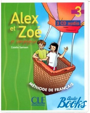 AudioCD "Alex et Zoe 3 CD Audio pour la classe" - Colette Samson, Claire Bourgeois