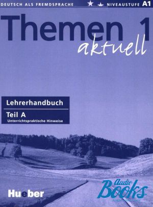 "Themen Aktuell 1 Lehrerhandbuch Teil A" - Hartmut Aufderstrasse, Heiko Bock, Mechthild Gerdes