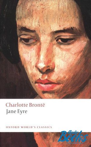 The book "Oxford University Press Classics. Jane Eyre" - Charlotte Bronte