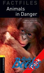 Andy Hopkins - Oxford Bookworms Collection Factfiles 1: Animals in Danger Audio CD Pack ( + )