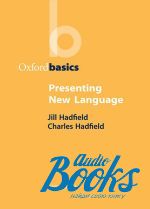 Jill Hadfield - Oxford Basics: Presenting New Language ()