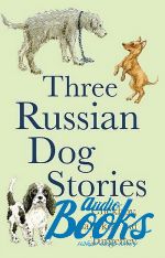   - Three russian dog stories ()