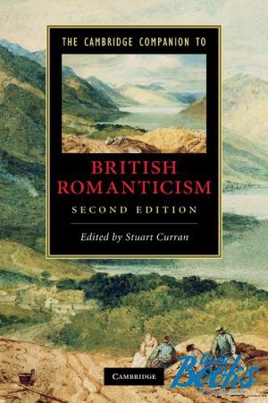 The book "The Cambridge Companion to British Romanticism 2 Edition" -  