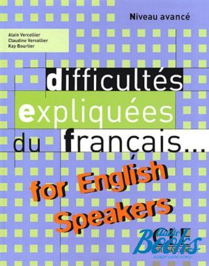 The book "Difficultes expliquees du francais....for english speakers Intermediate / Advanced" -  
