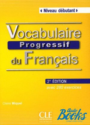 Book + cd "Vocabulaire progressif du francais Niveau Debutant 2 Edition" - Claire Miquel