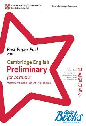  +  "Past Paper PacksCambridge English: Preliminary for schools 2011 (PET for schools) Past Paper Pack with CD"