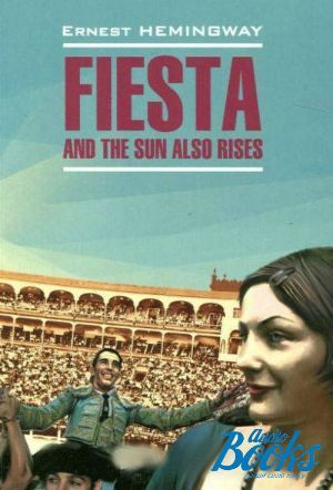 The book "Fiesta and the Sun also Rises" -  