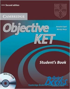 Book + cd "Objective KET Students Book Pack Students Book and Practice Test Booklet with Audio CD)" - Annette Capel, Wendy Sharp