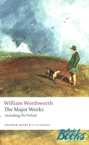 The book "Oxford University Press Classics. William Wordsworth The Major Works" -  