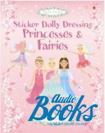 Fiona Watt - Sticker Dolly Dressing: Princesses&Fairies ()